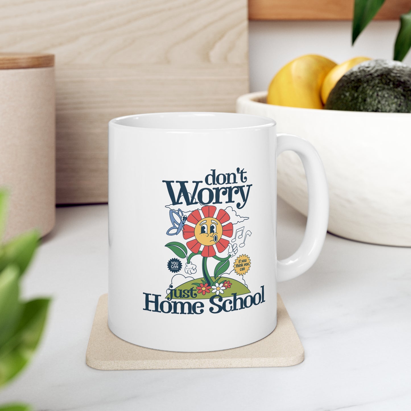 Coffee Mug - Don't Worry Just Home School | White | Ceramic 11oz | Microwave and Dishwasher Safe