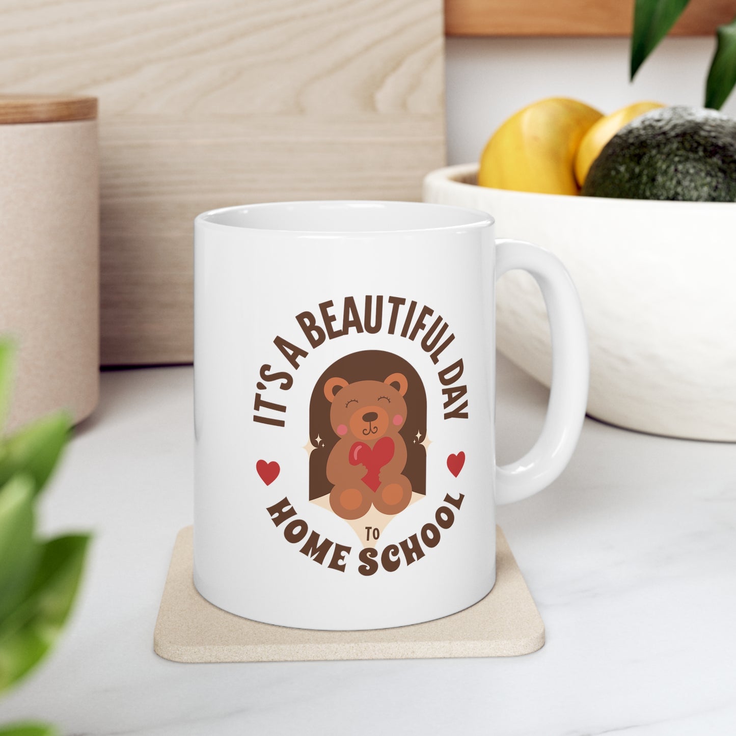 Coffee Mug - It's A Beautiful Day To Home School | White | Ceramic 11oz | Microwave and Dishwasher Safe
