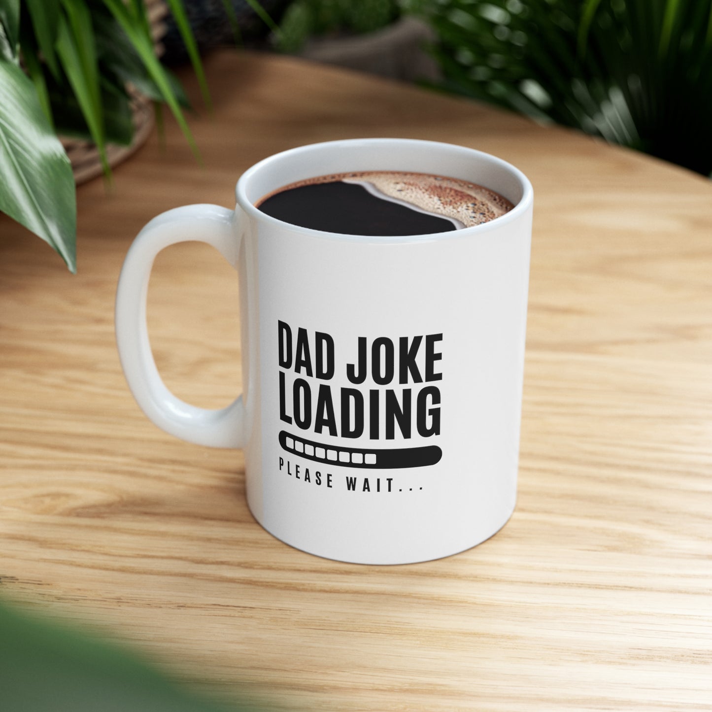 Coffee Mug - Dad Joke Loading | White | Ceramic 11oz | Microwave and Dishwasher Safe