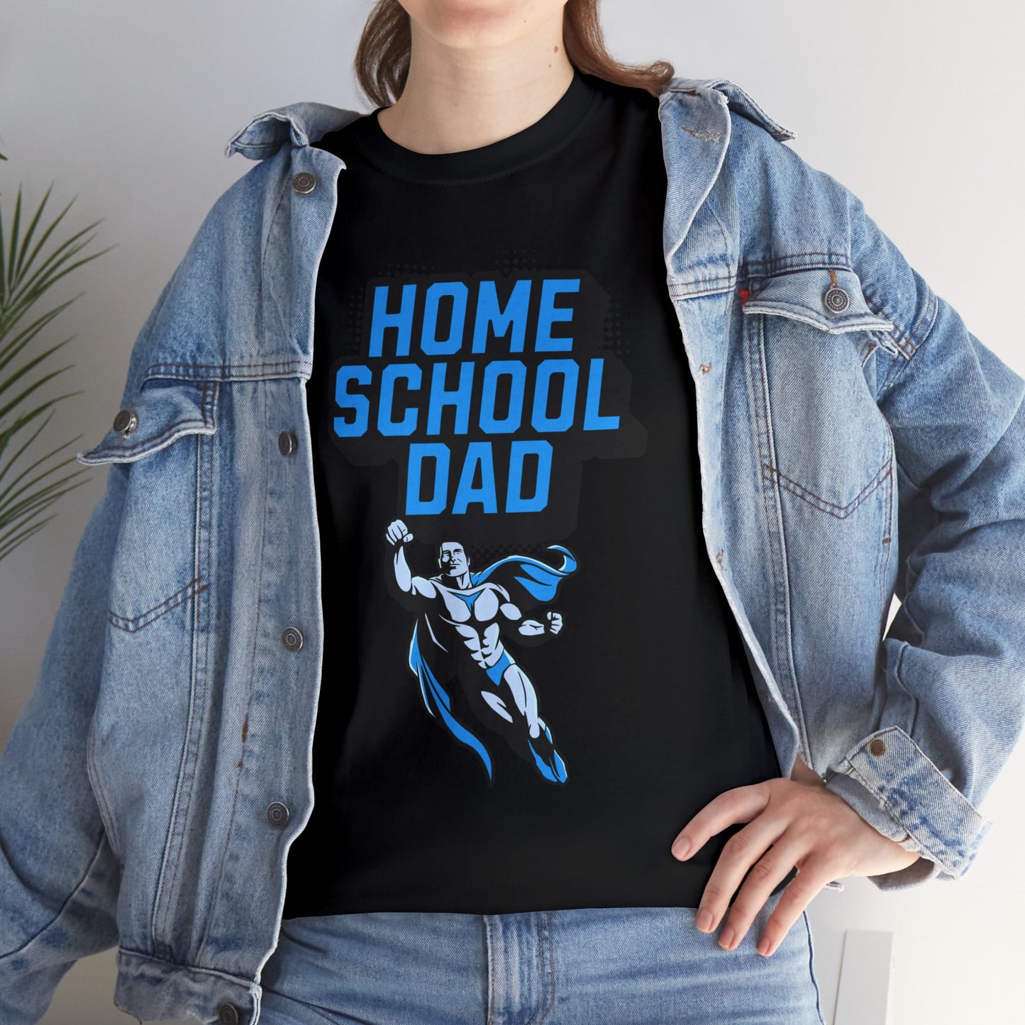 T-Shirt - Home School Dad | Classic Fit | 100% Cotton | Heavy Cotton
