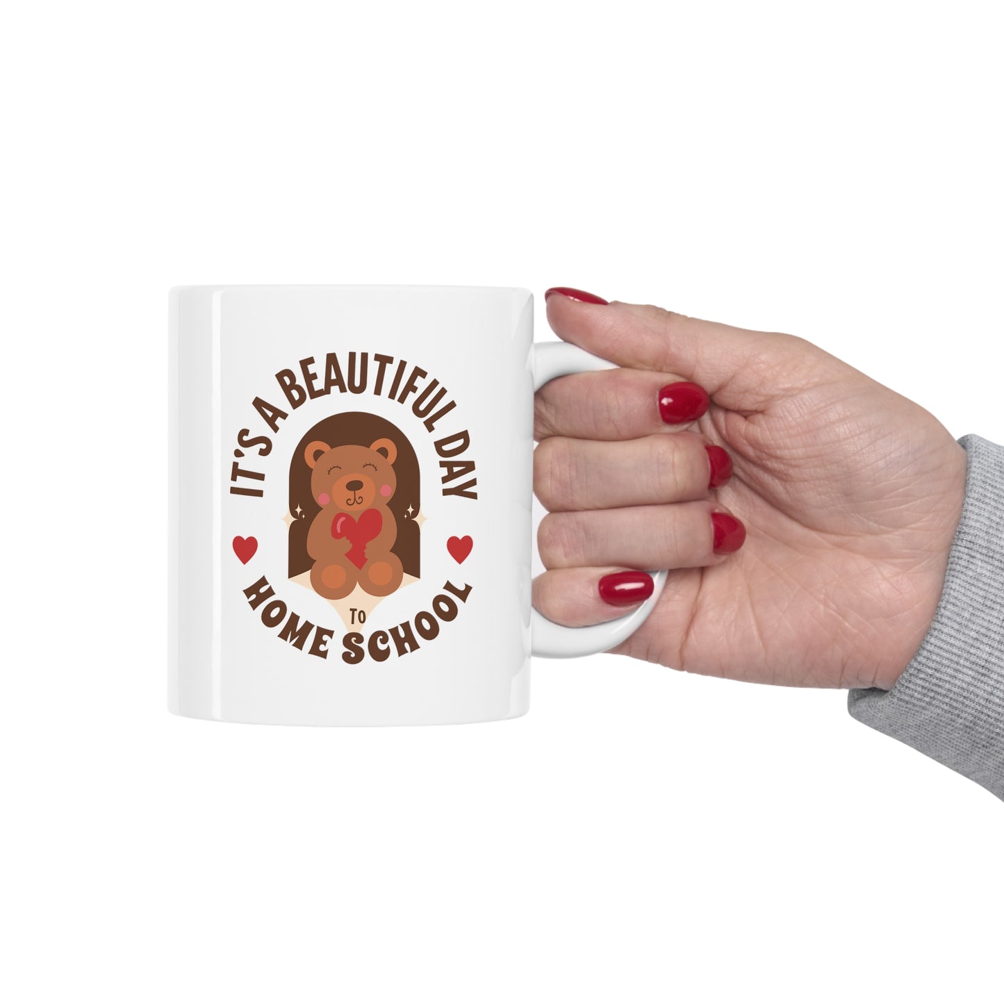 Coffee Mug - It's A Beautiful Day To Home School | White | Ceramic 11oz | Microwave and Dishwasher Safe