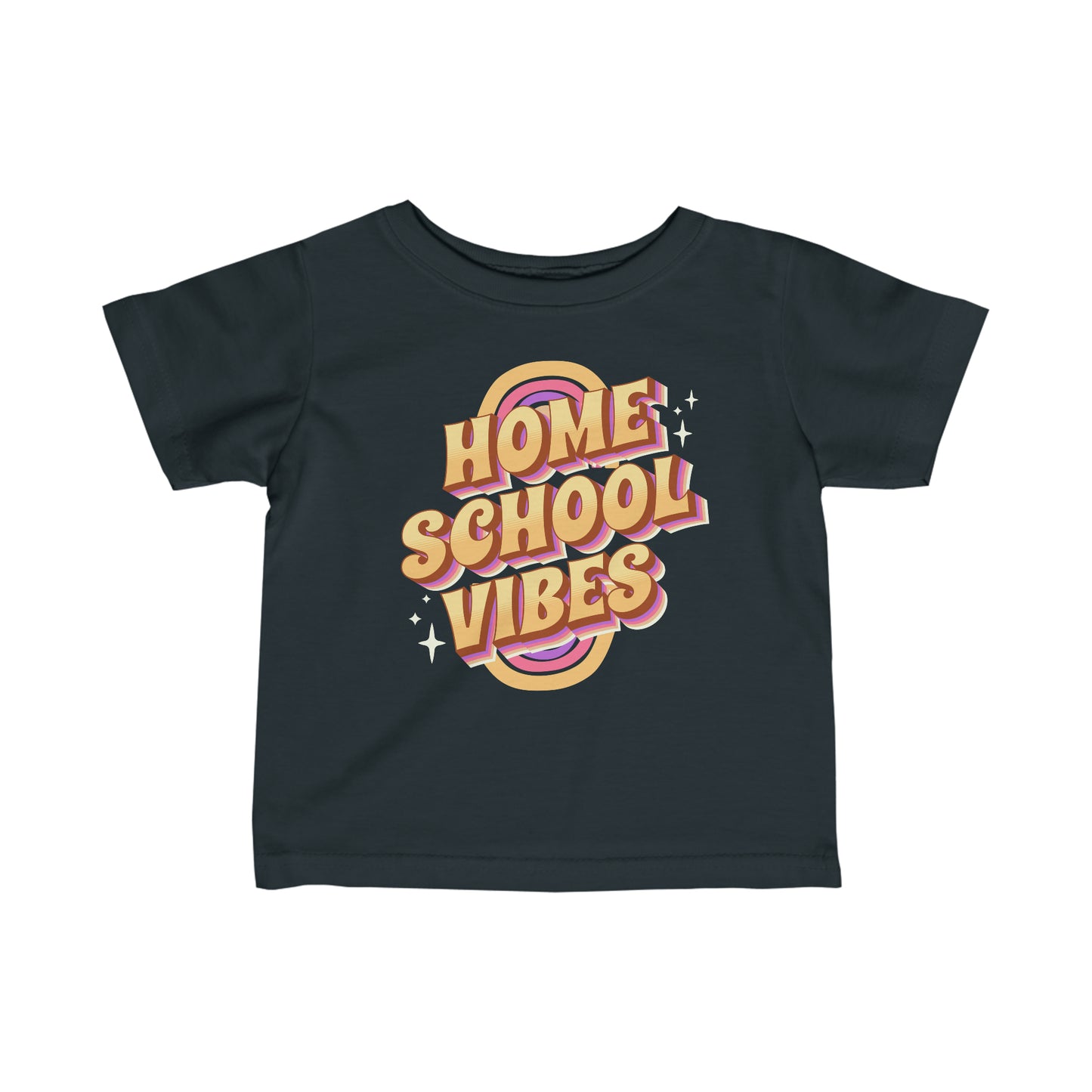 T-Shirt (Infant) - Home School Vibes | Classic Fit | 100% Cotton | Funny, Witty, Sarcastic