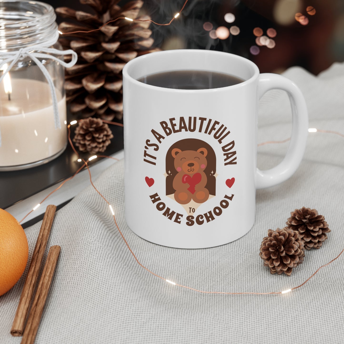 Coffee Mug - It's A Beautiful Day To Home School | White | Ceramic 11oz | Microwave and Dishwasher Safe