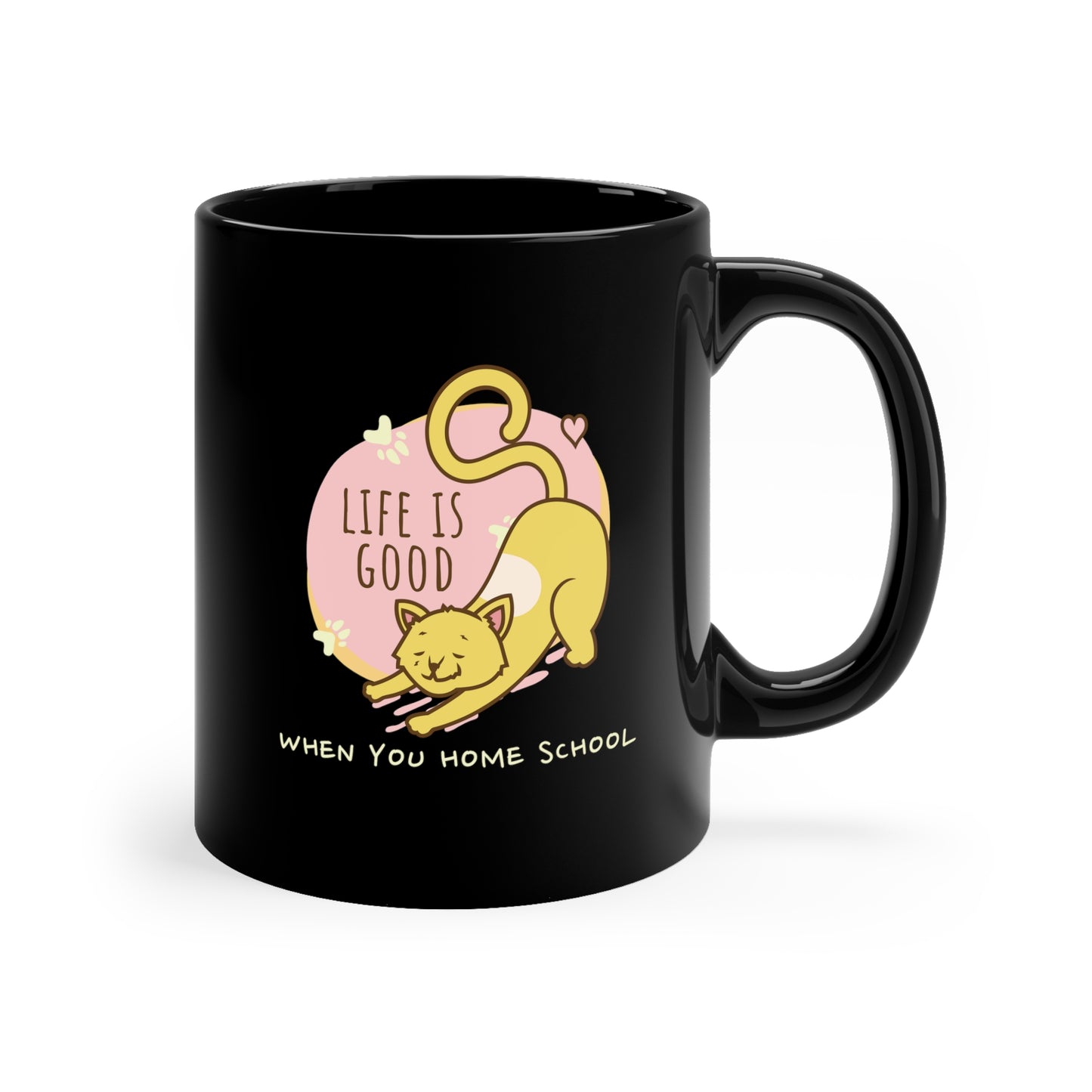 Coffee Mug - Life Is Good When You Home School | Black | Ceramic 11oz | Microwave and Dishwasher Safe
