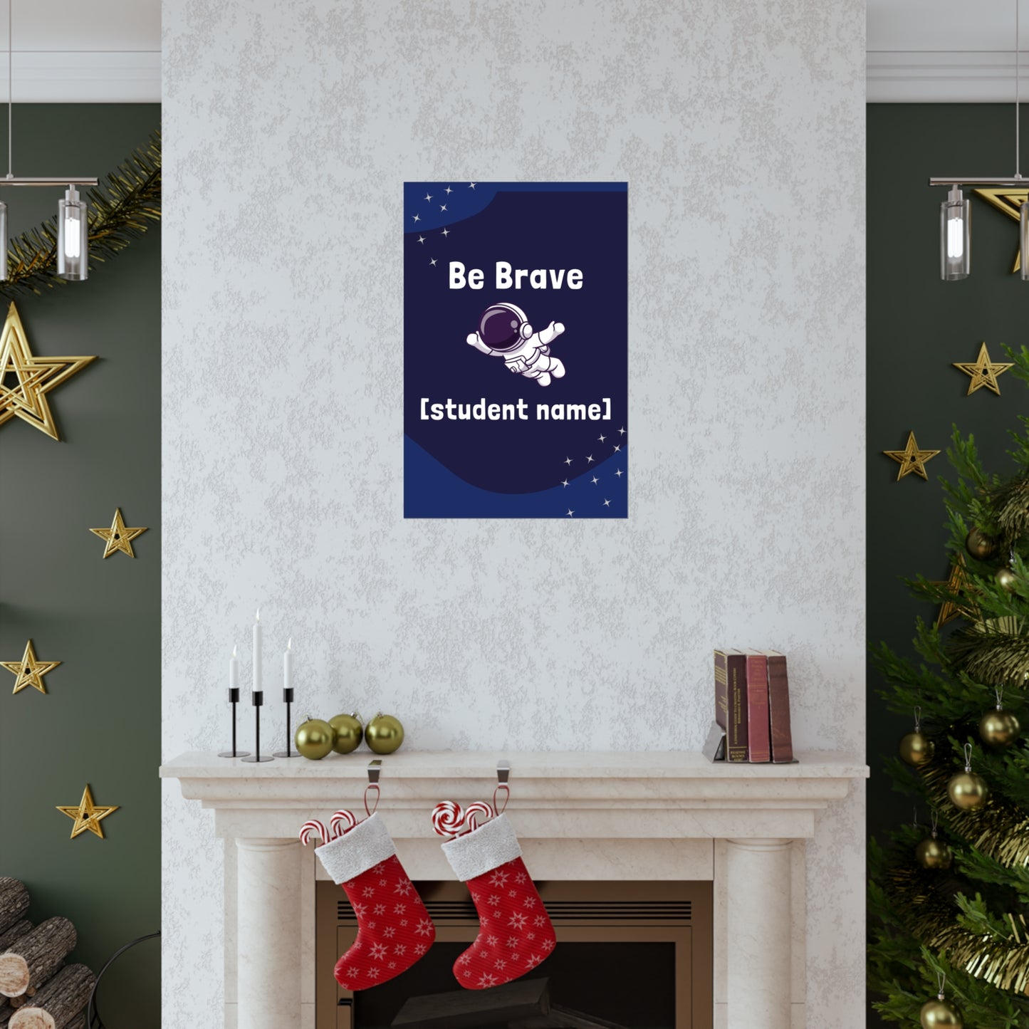 Poster (CUSTOM) - Be Brave | Astronomy And Science | Premium Matte Poster