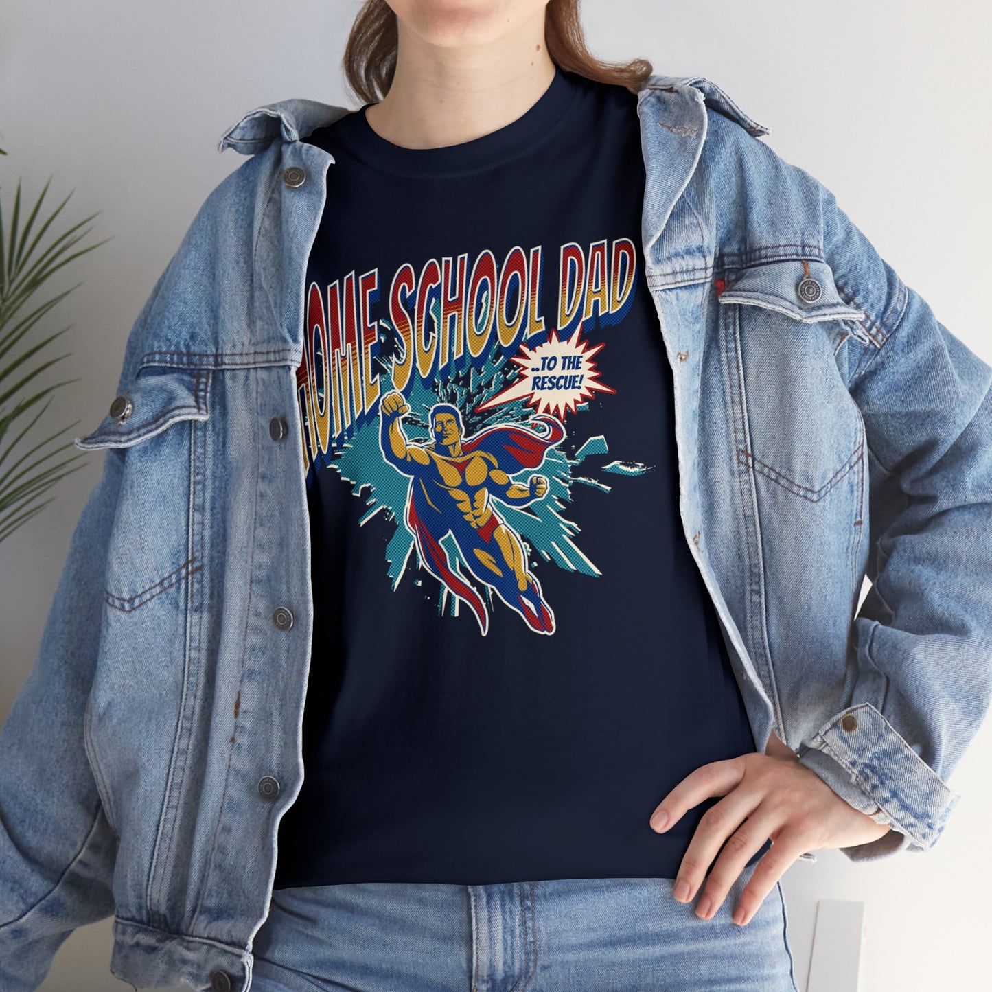 T-Shirt - Home School Dad To The Rescue | Classic Fit | 100% Cotton | Heavy Cotton