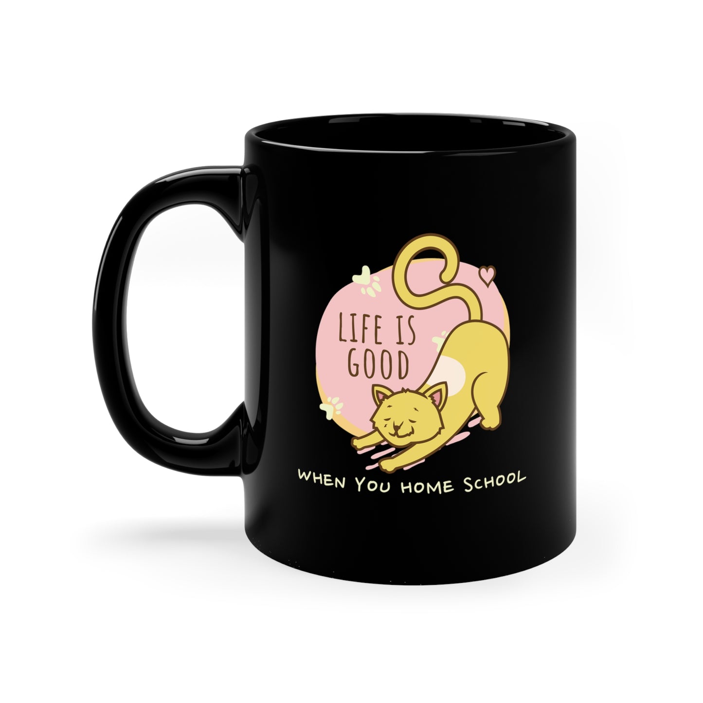 Coffee Mug - Life Is Good When You Home School | Black | Ceramic 11oz | Microwave and Dishwasher Safe