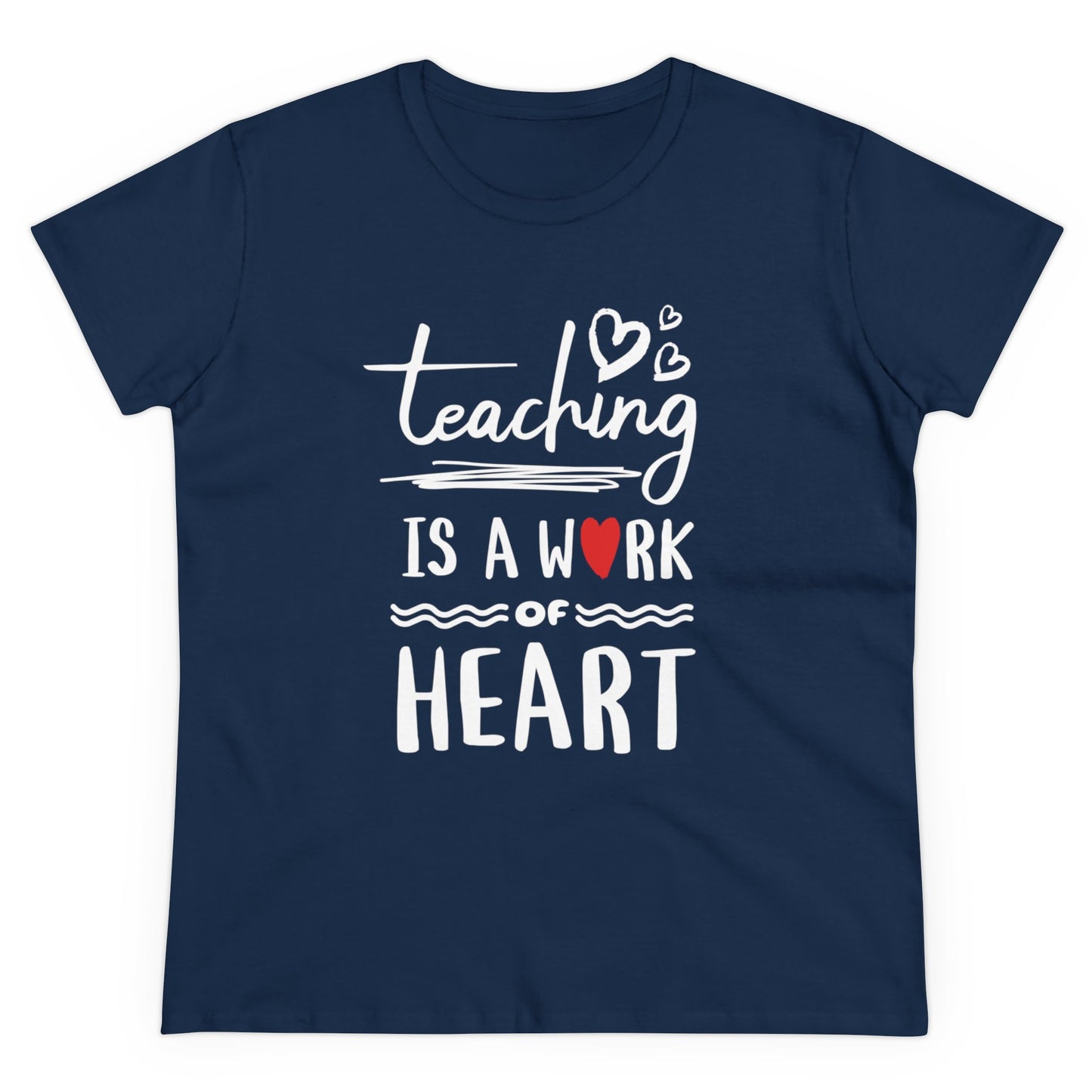 T-Shirt (Womens) - Teaching Is A Work Of Heart | Semi Fitted | 100% Cotton | Funny, Witty, Sarcastic