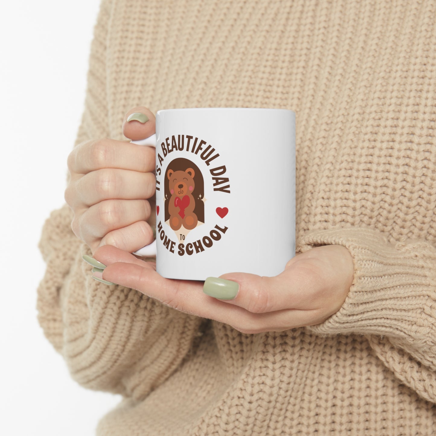 Coffee Mug - It's A Beautiful Day To Home School | White | Ceramic 11oz | Microwave and Dishwasher Safe