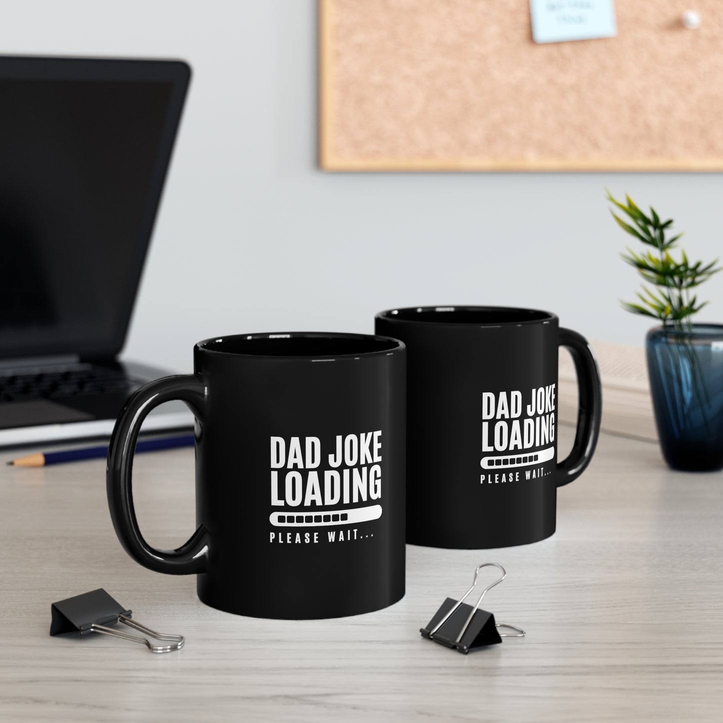 Coffee Mug - Dad Joke Loading | Black | Ceramic 11oz | Microwave and Dishwasher Safe
