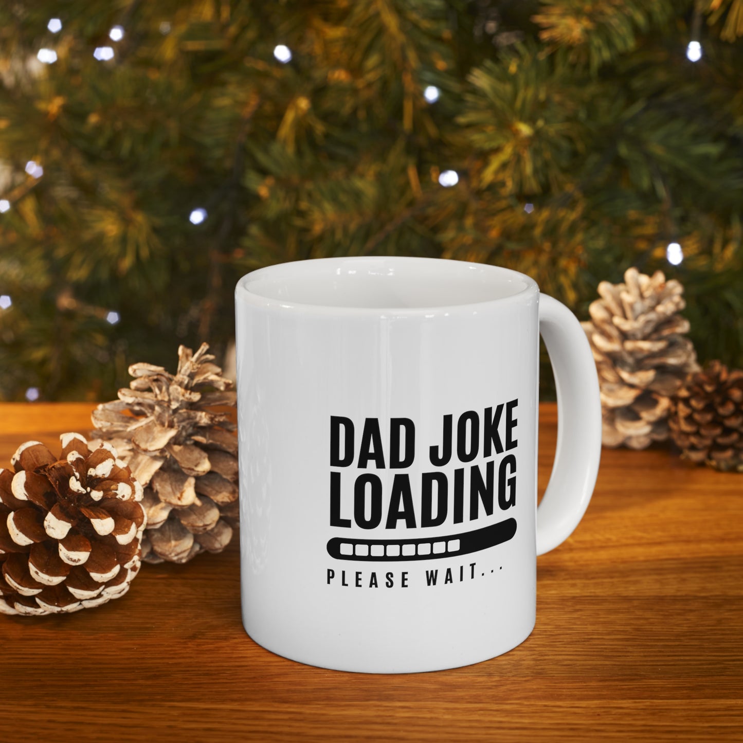 Coffee Mug - Dad Joke Loading | White | Ceramic 11oz | Microwave and Dishwasher Safe