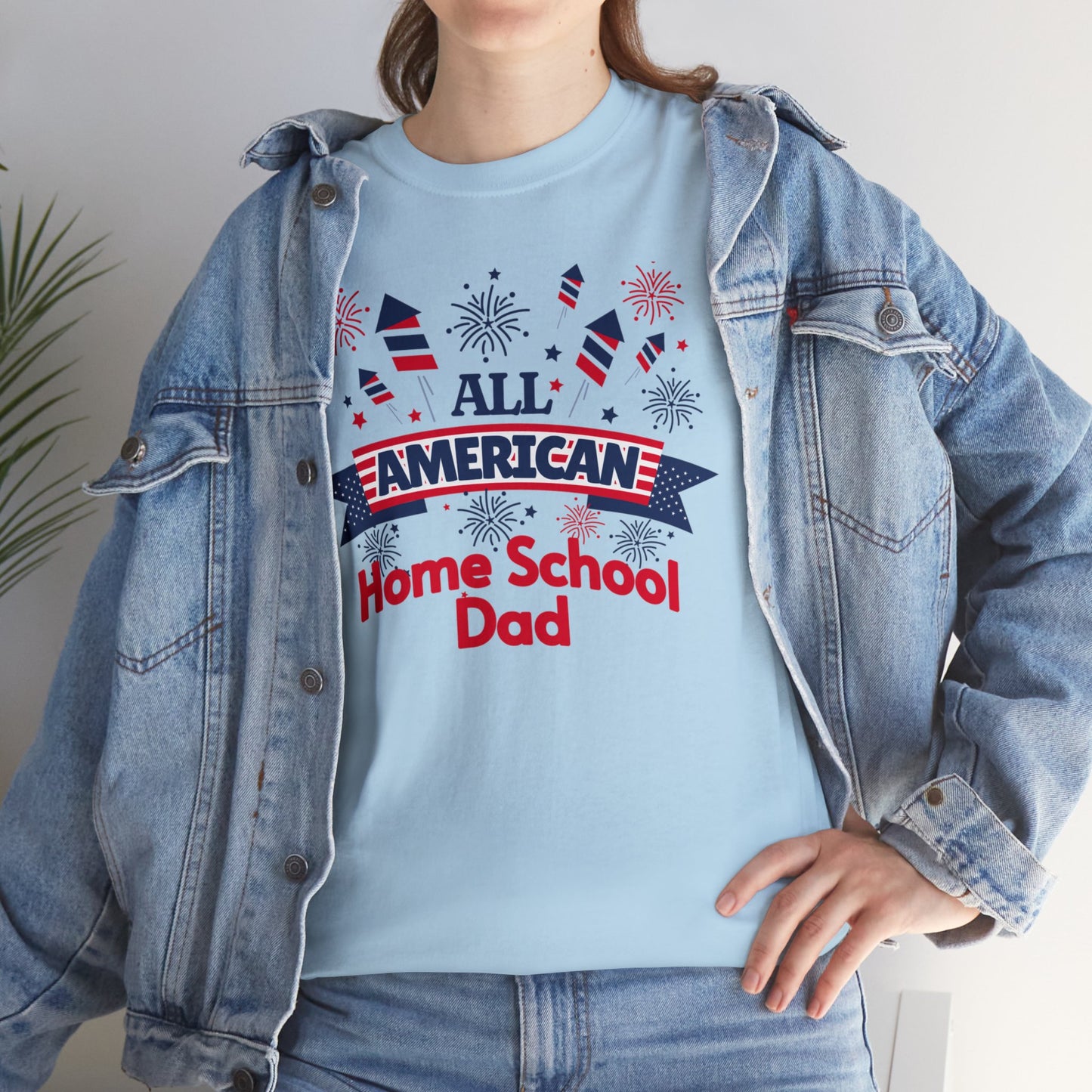 T-Shirt - All-American Home School Dad | Classic Fit | 100% Cotton | Heavy Cotton