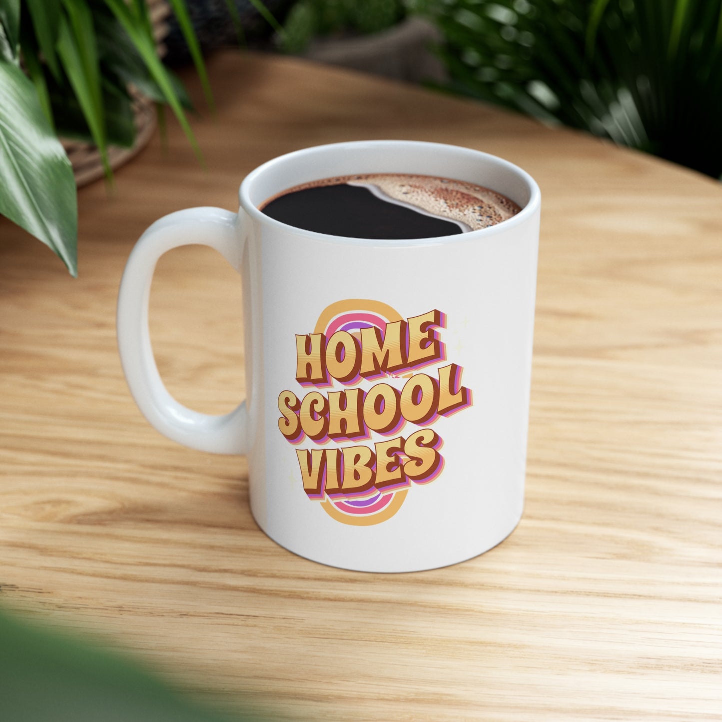 Coffee Mug - Home School Vibes | White | Ceramic 11oz | Microwave and Dishwasher Safe