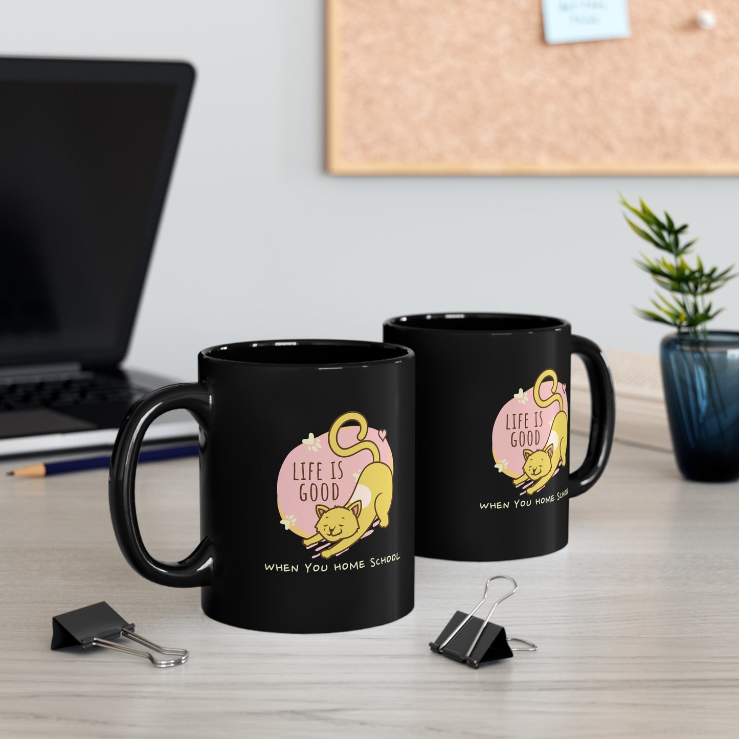 Coffee Mug - Life Is Good When You Home School | Black | Ceramic 11oz | Microwave and Dishwasher Safe