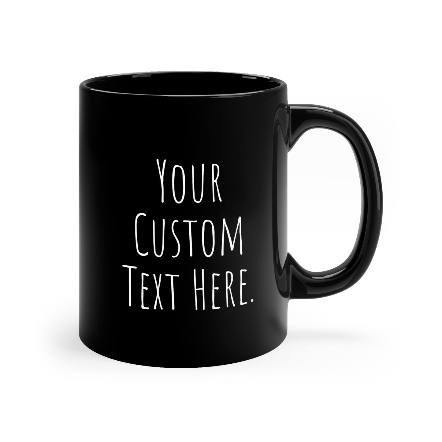Coffee Mug (CUSTOM) | Black | Ceramic 11oz | Microwave and Dishwasher Safe