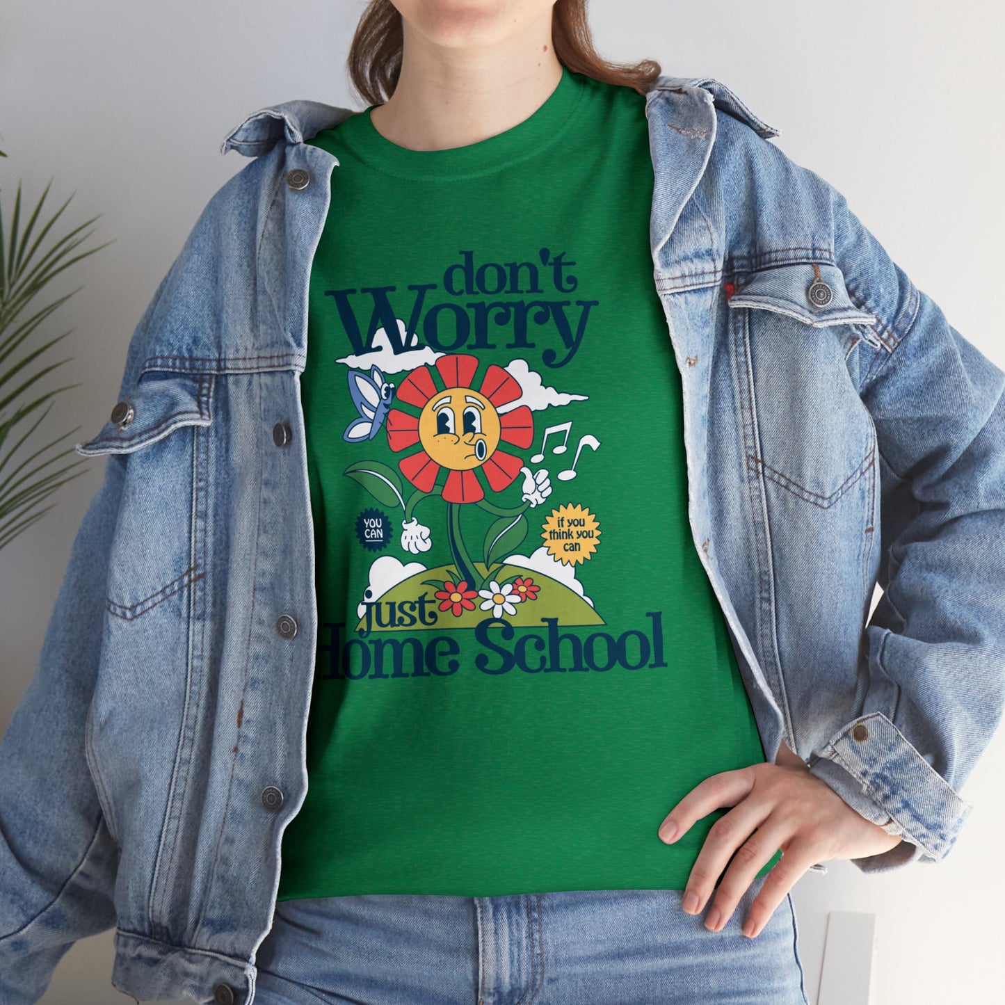 T-Shirt - Don't Worry, Just Home School | Classic Fit | 100% Cotton | Heavy Cotton