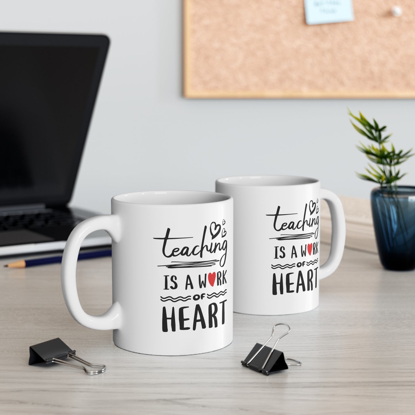 Coffee Mug - Teaching Is A Work Of Heart | White | Ceramic 11oz | Microwave and Dishwasher Safe