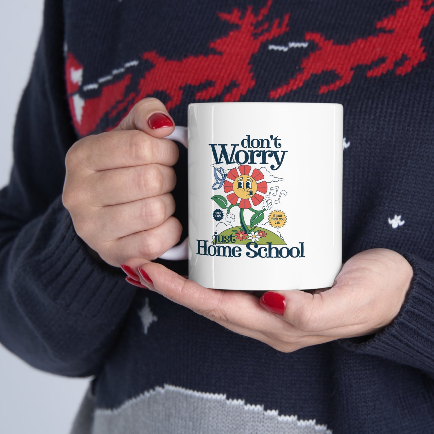 Coffee Mug - Don't Worry Just Home School | White | Ceramic 11oz | Microwave and Dishwasher Safe