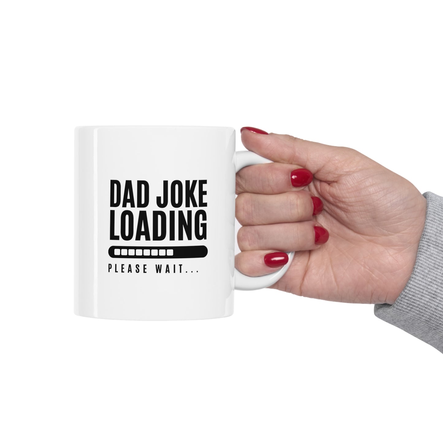 Coffee Mug - Dad Joke Loading | White | Ceramic 11oz | Microwave and Dishwasher Safe