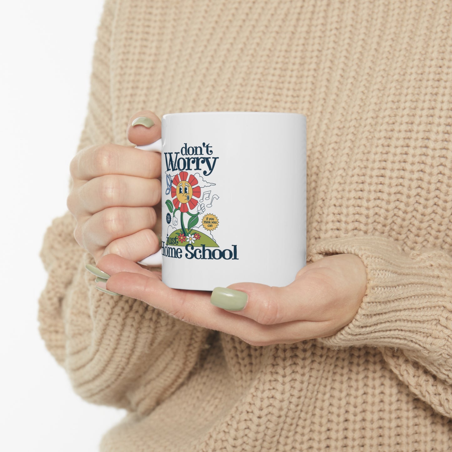 Coffee Mug - Don't Worry Just Home School | White | Ceramic 11oz | Microwave and Dishwasher Safe