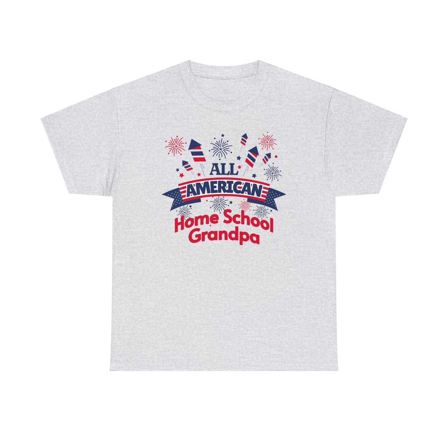 T-Shirt - All-American Home School Grandpa | Classic Fit | 100% Cotton | Heavy Cotton