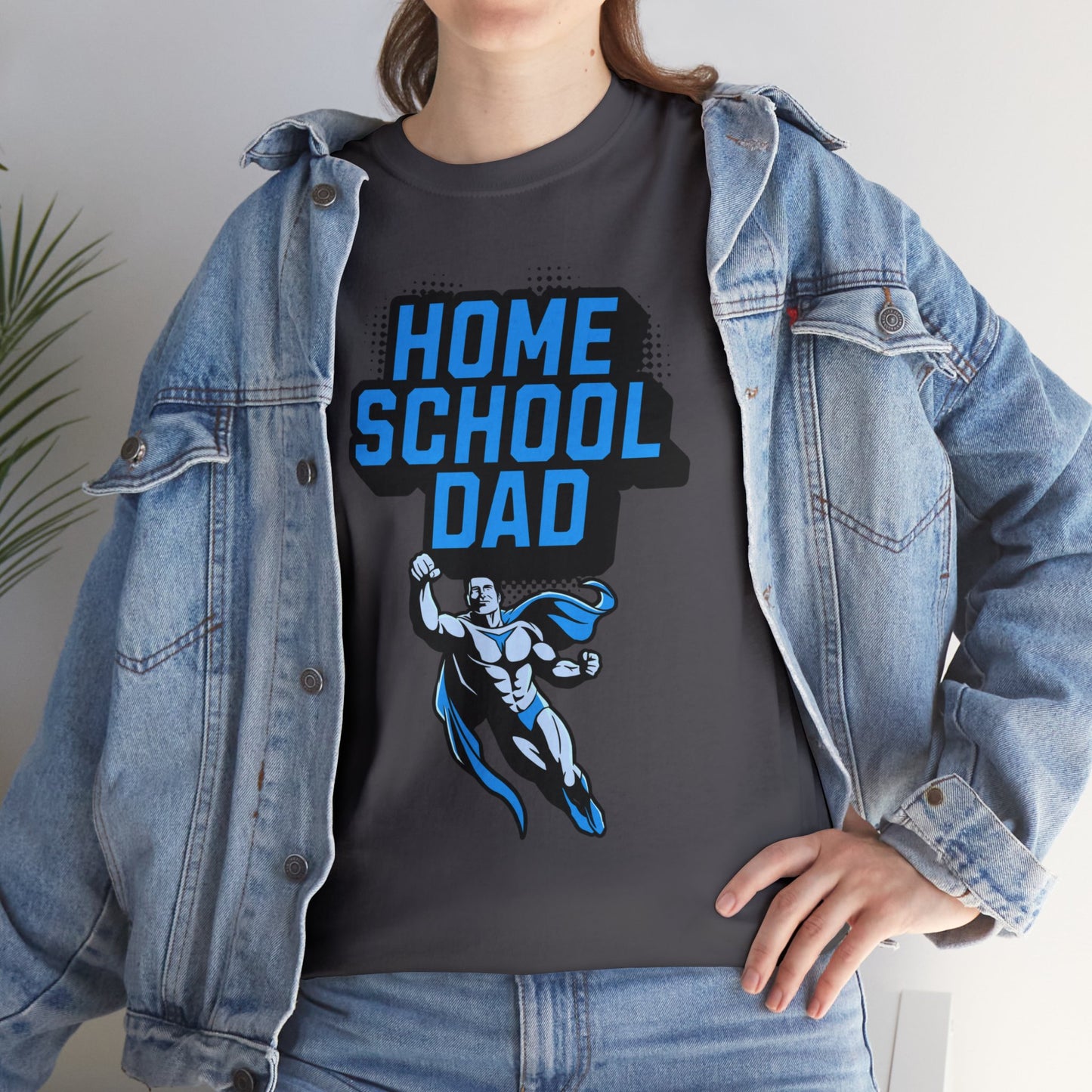 T-Shirt - Home School Dad | Classic Fit | 100% Cotton | Heavy Cotton