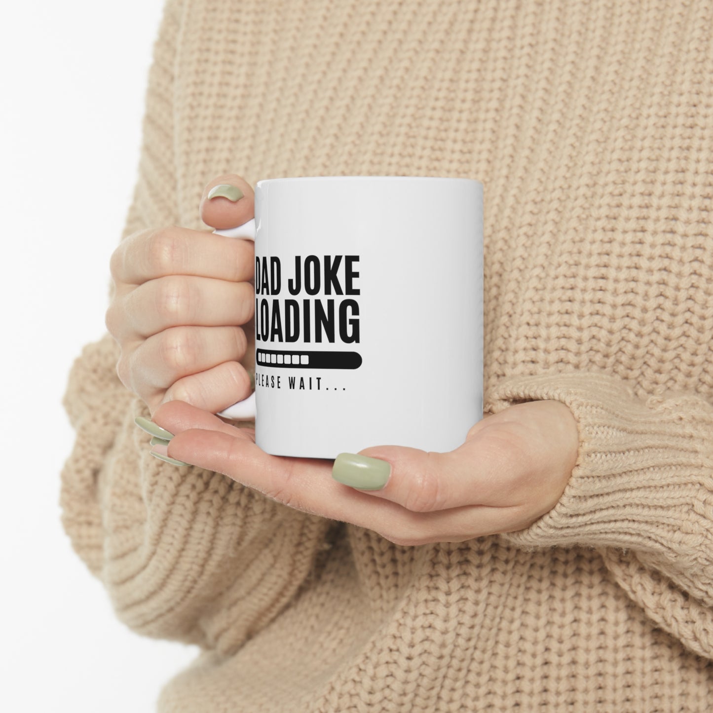 Coffee Mug - Dad Joke Loading | White | Ceramic 11oz | Microwave and Dishwasher Safe