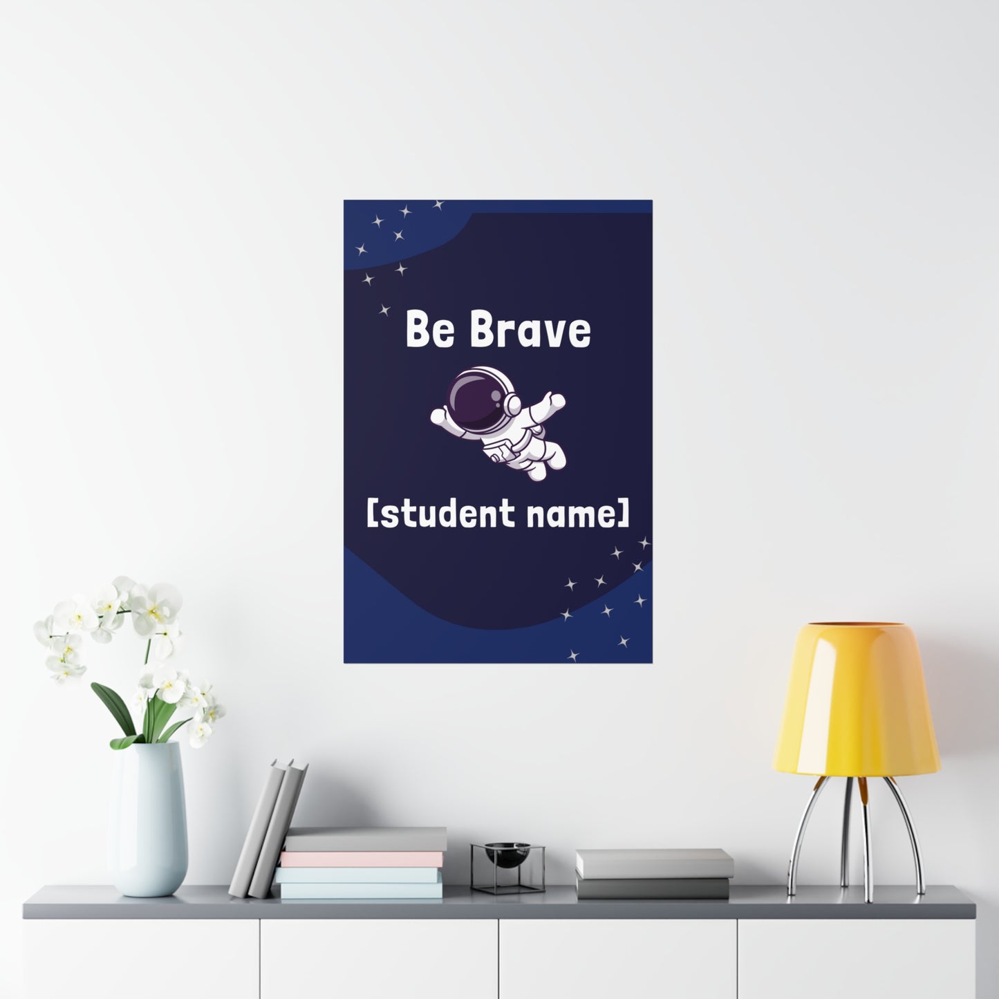 Poster (CUSTOM) - Be Brave | Astronomy And Science | Premium Matte Poster