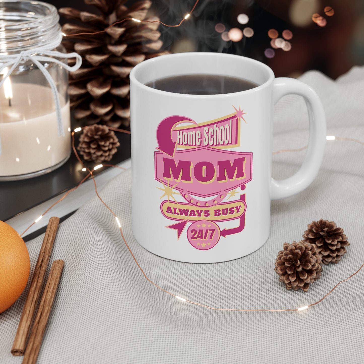 Coffee Mug - Home School Mom Always Busy | White | Ceramic 11oz | Microwave and Dishwasher Safe