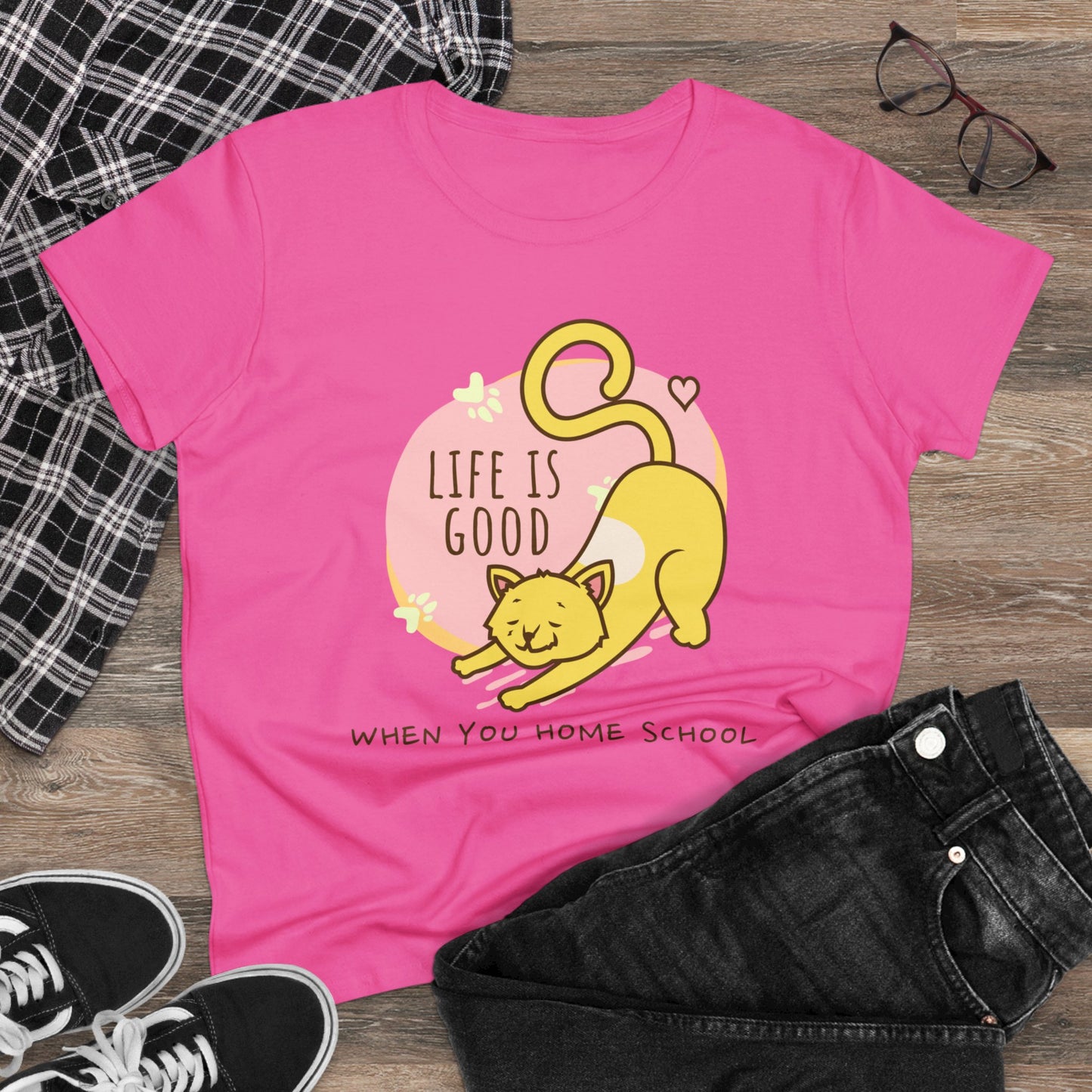 T-Shirt (Womens) - Life Is Good When You Home School | Semi Fitted | 100% Cotton | Funny, Witty, Sarcastic