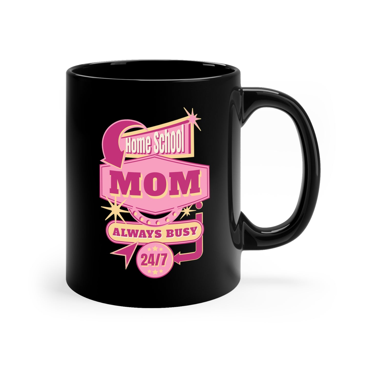 Coffee Mug - Home School Mom Always Busy | Black | Ceramic 11oz | Microwave and Dishwasher Safe