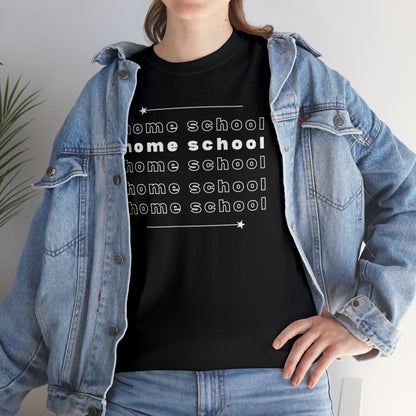 T-Shirt - Homeschool Homeschool Homeschool | Classic Fit | 100% Cotton | Heavy Cotton