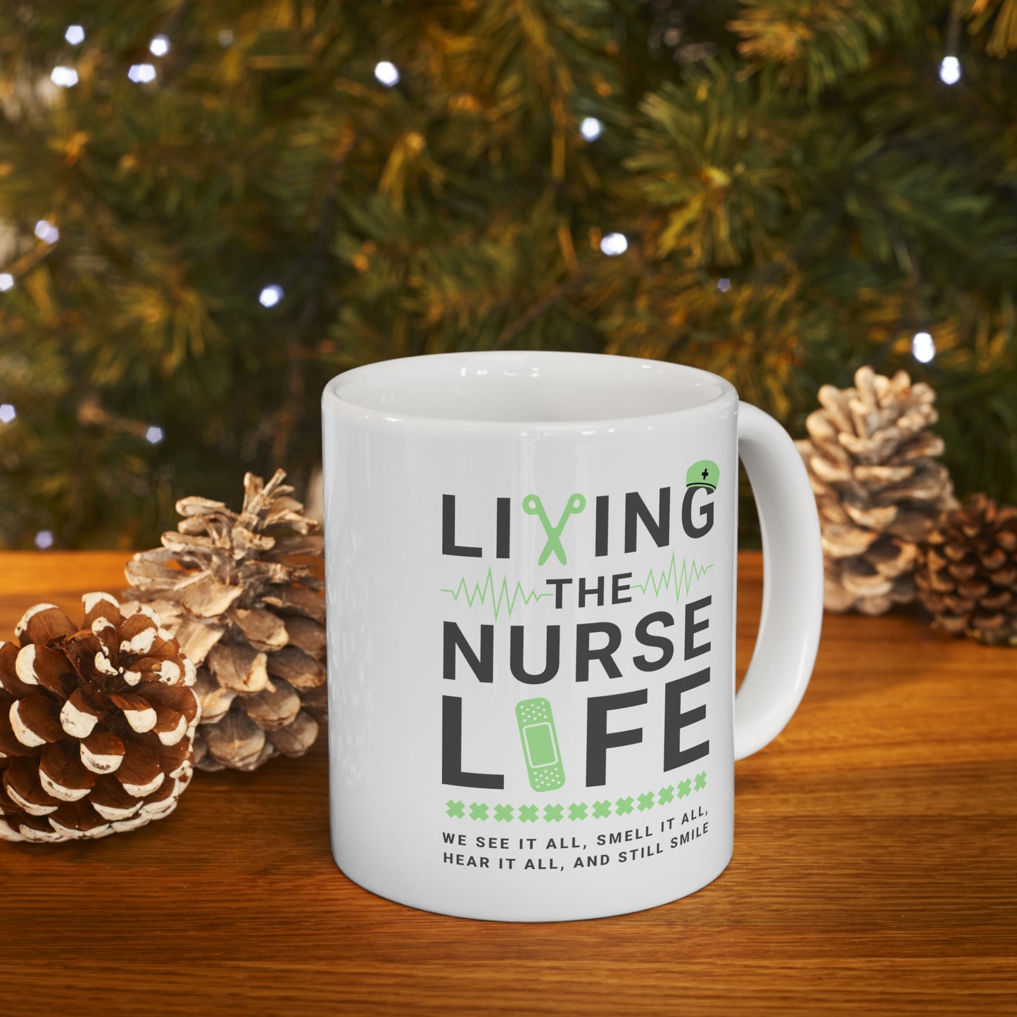 Coffee Mug - Living The Nurse LIfe | White | Ceramic 11oz | Microwave and Dishwasher Safe