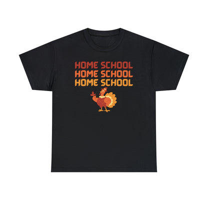 T-Shirt - Home School Thanksgiving | Classic Fit | 100% Cotton | Heavy Cotton