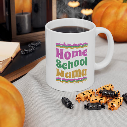 Coffee Mug - Home School Mama | White | Ceramic 11oz | Microwave and Dishwasher Safe