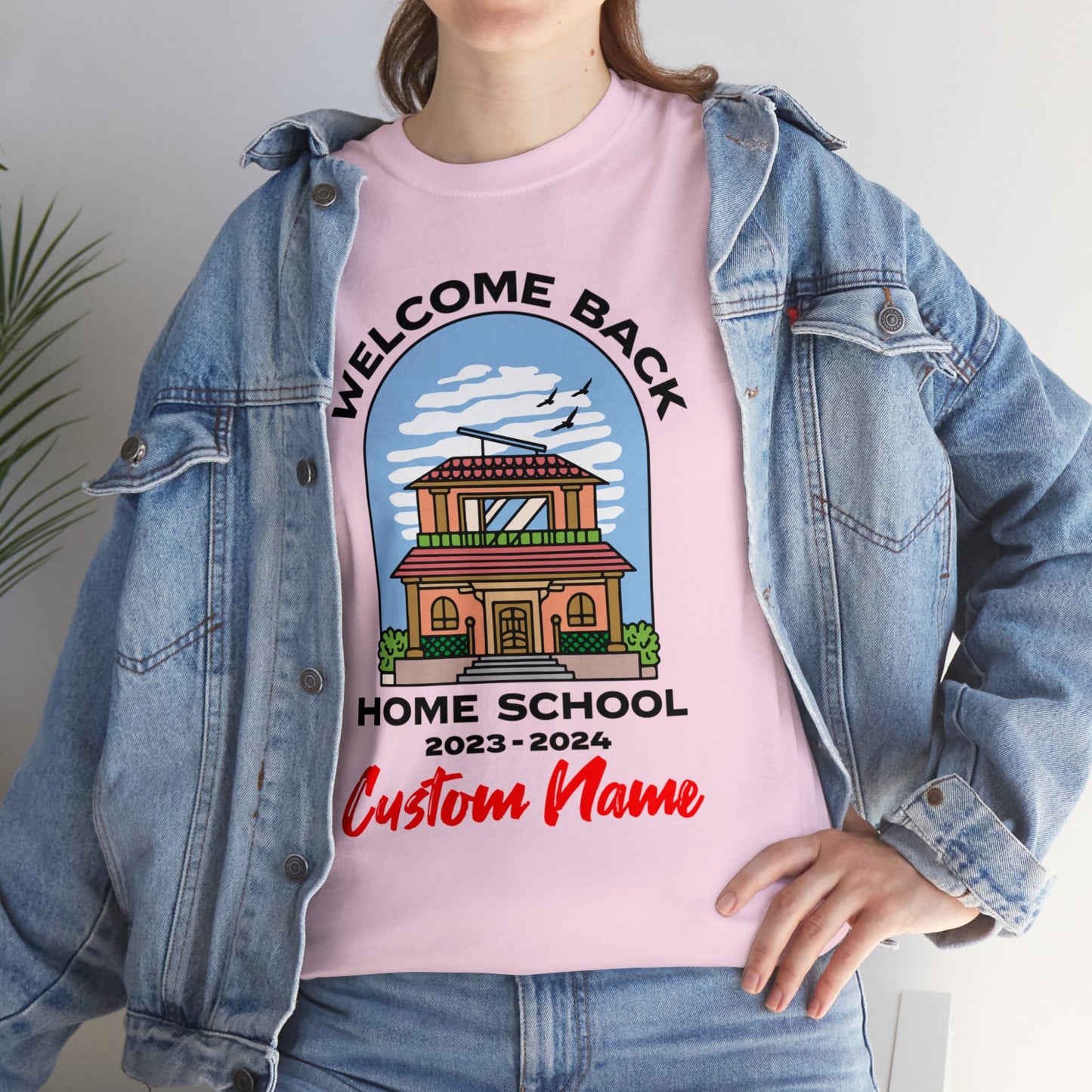 T-Shirt (CUSTOM) - Welcome Back Home School | Classic Fit | 100% Cotton | Heavy Cotton