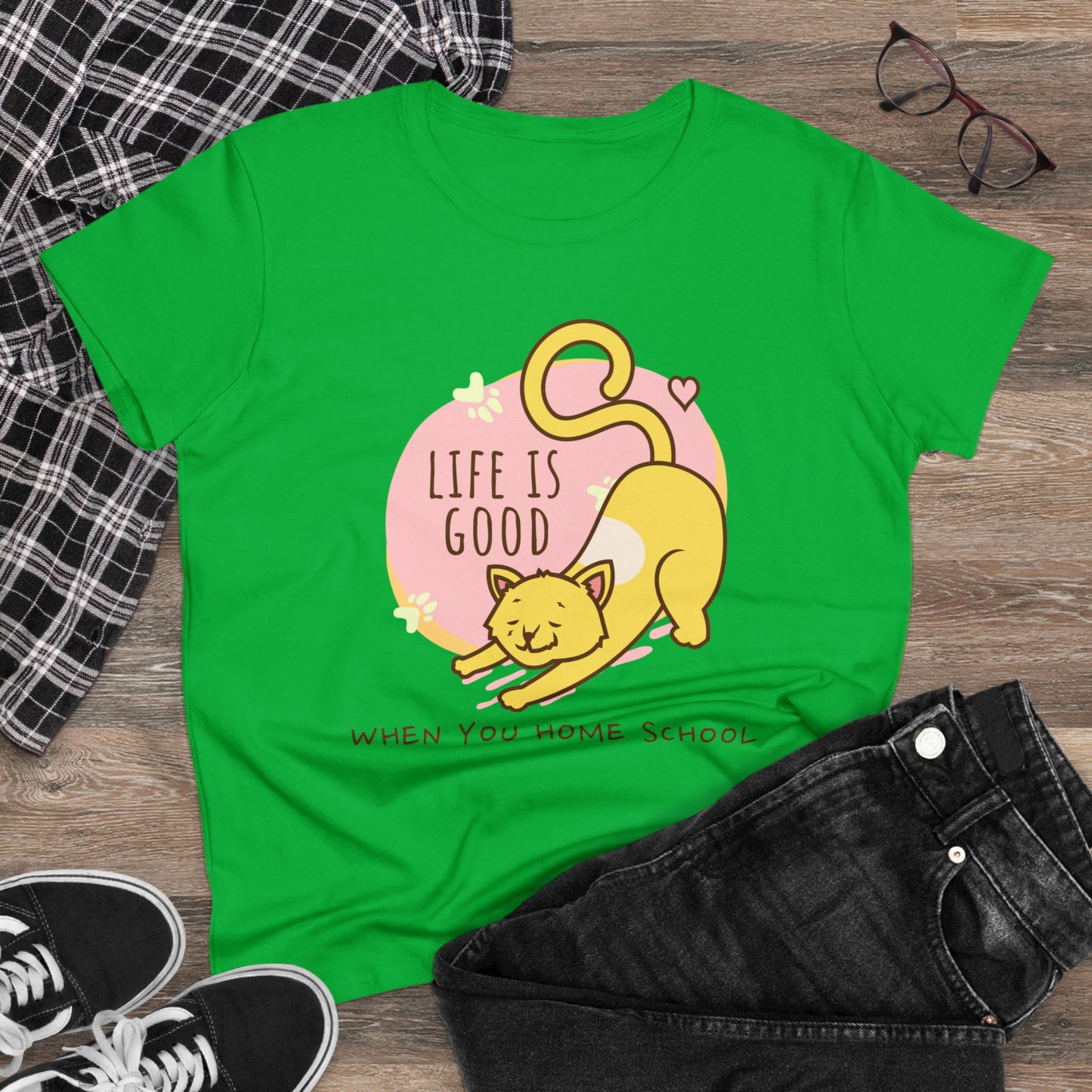 T-Shirt (Womens) - Life Is Good When You Home School | Semi Fitted | 100% Cotton | Funny, Witty, Sarcastic