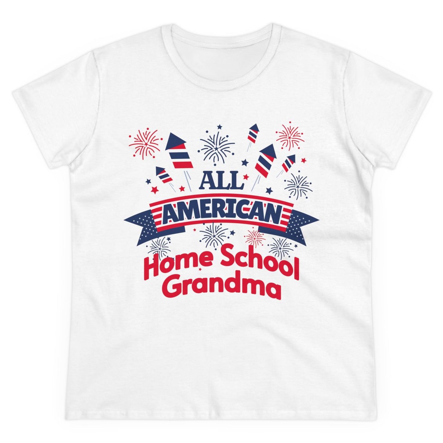 T-Shirt (Womens) - All American Home School Grandma | Semi Fitted | 100% Cotton | Funny, Witty, Sarcastic