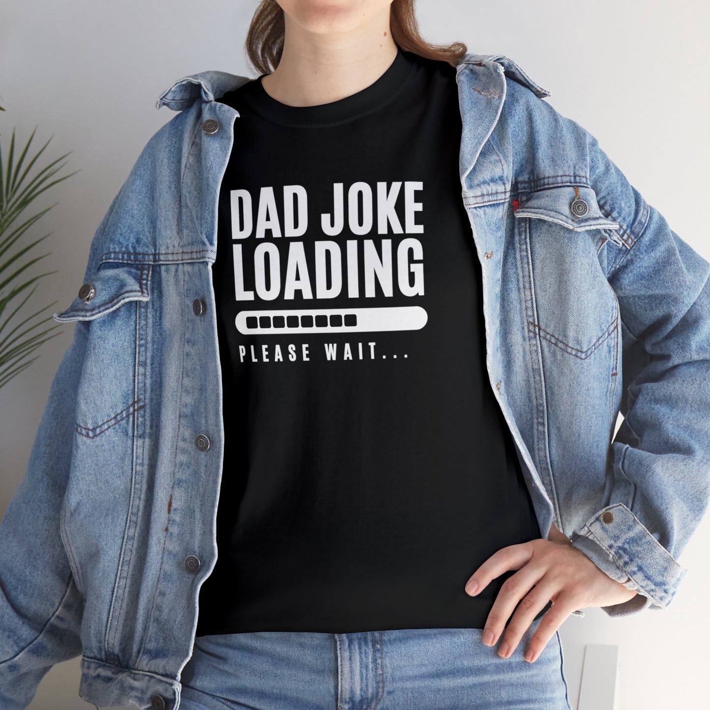 T-Shirt - Dad Joke Loading | Classic Fit | 100% Cotton | Heavy Cotton