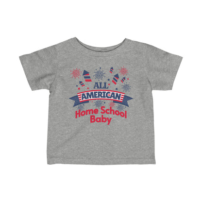 T-Shirt (Infant) - All American Home School Baby | Classic Fit | 100% Cotton | Funny, Witty, Sarcastic