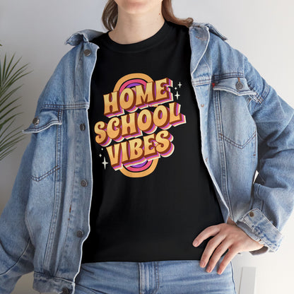 T-Shirt - Home School Vibes | Classic Fit | 100% Cotton | Heavy Cotton