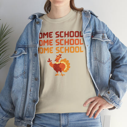 T-Shirt - Home School Thanksgiving | Classic Fit | 100% Cotton | Heavy Cotton