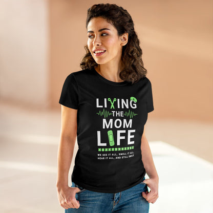 T-Shirt (Womens) - Living The Mom Life | Semi Fitted | 100% Cotton | Funny, Witty, Sarcastic