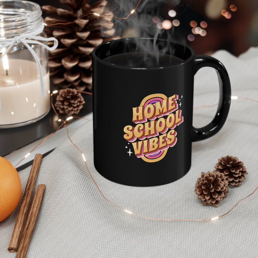 Coffee Mug - Home School Vibes | Black | Ceramic 11oz | Microwave and Dishwasher Safe