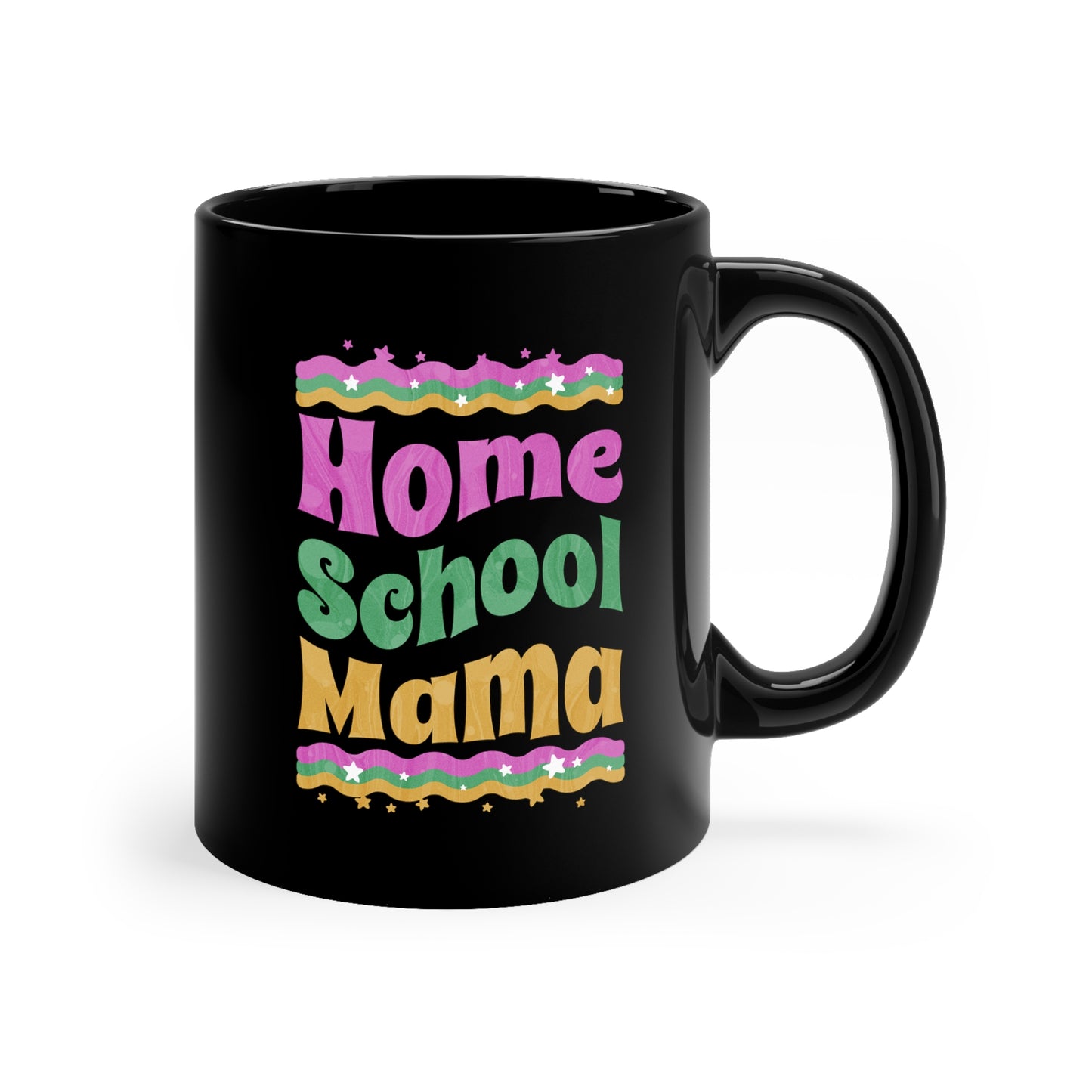 Coffee Mug - Home School Mama | Black | Ceramic 11oz | Microwave and Dishwasher Safe