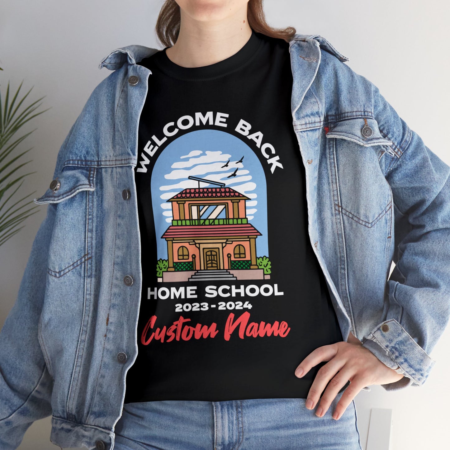 T-Shirt (CUSTOM) - Welcome Back Home School | Classic Fit | 100% Cotton | Heavy Cotton