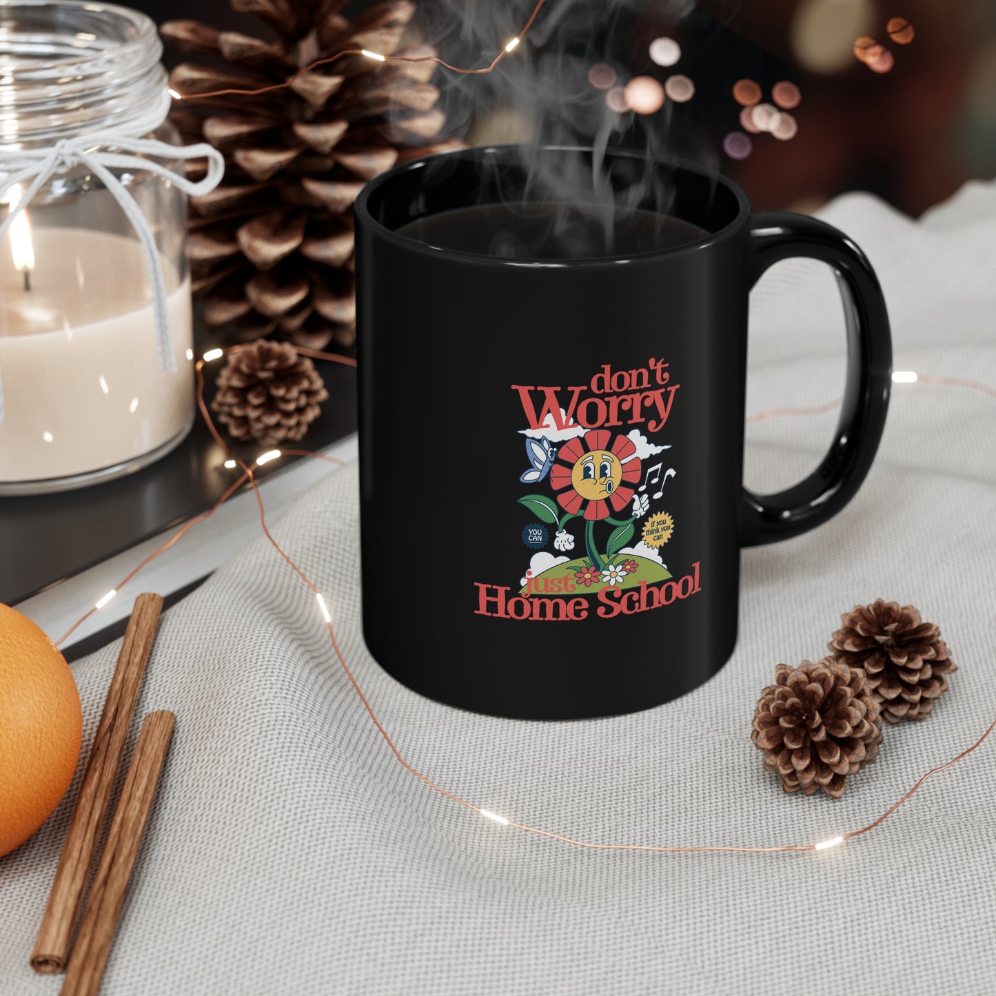 Coffee Mug - Don't Worry Just Home School | Black | Ceramic 11oz | Microwave and Dishwasher Safe