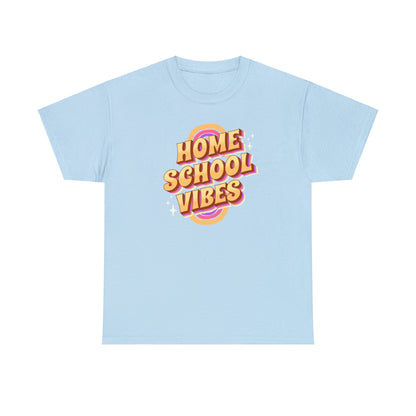 T-Shirt - Home School Vibes | Classic Fit | 100% Cotton | Heavy Cotton