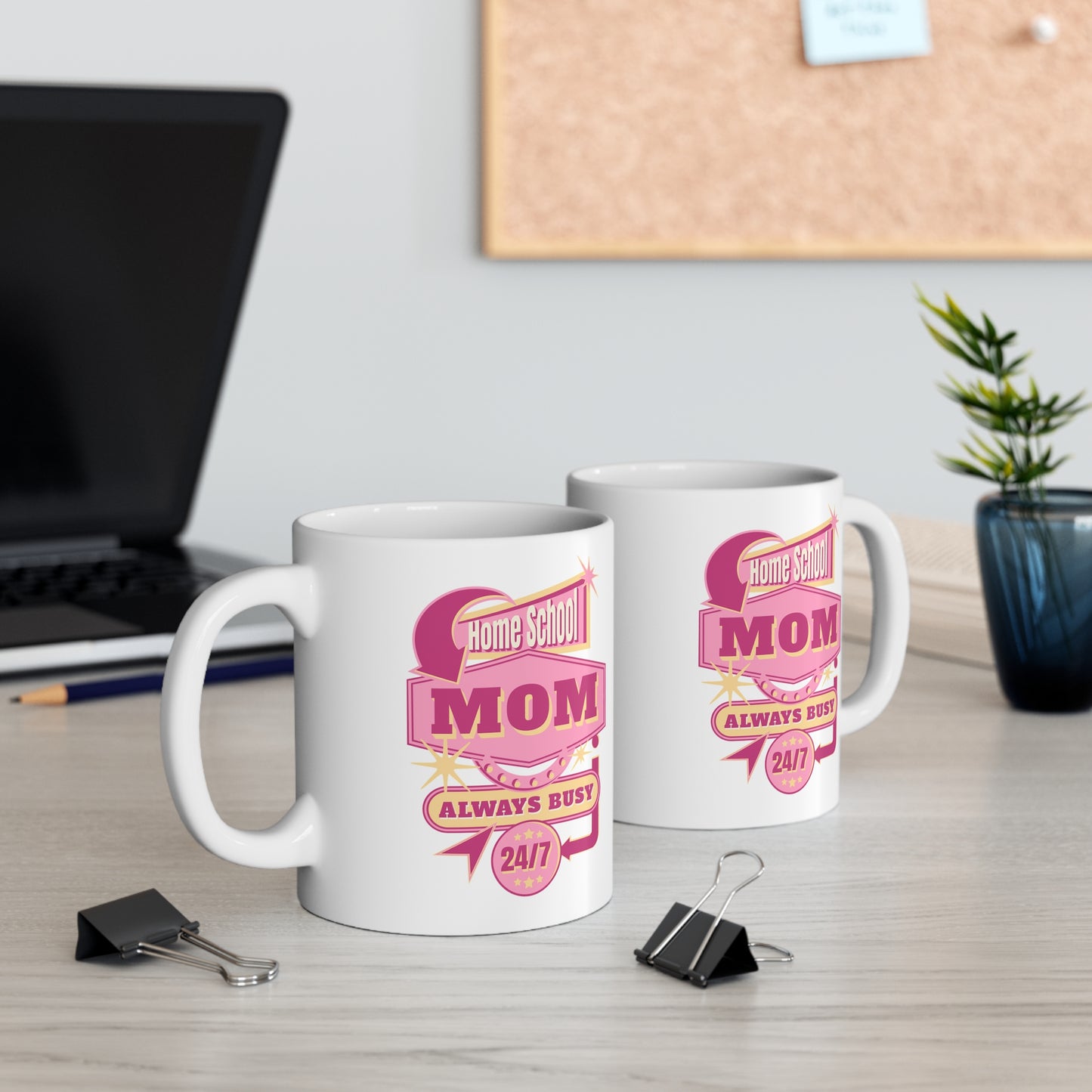 Coffee Mug - Home School Mom Always Busy | White | Ceramic 11oz | Microwave and Dishwasher Safe